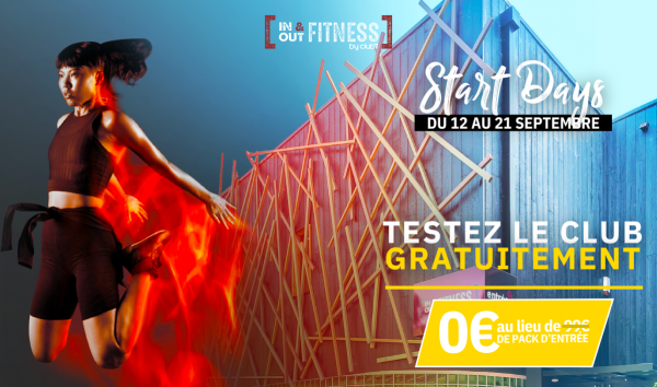 TESTEZ LE CLUB GRATUITEMENT 12 AU 21 SEPTEMBRE